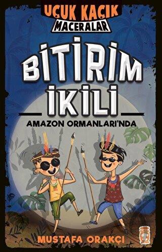 Bitirim İkili Amazon Ormanları nda Uçuk Kaçık Maceralar
