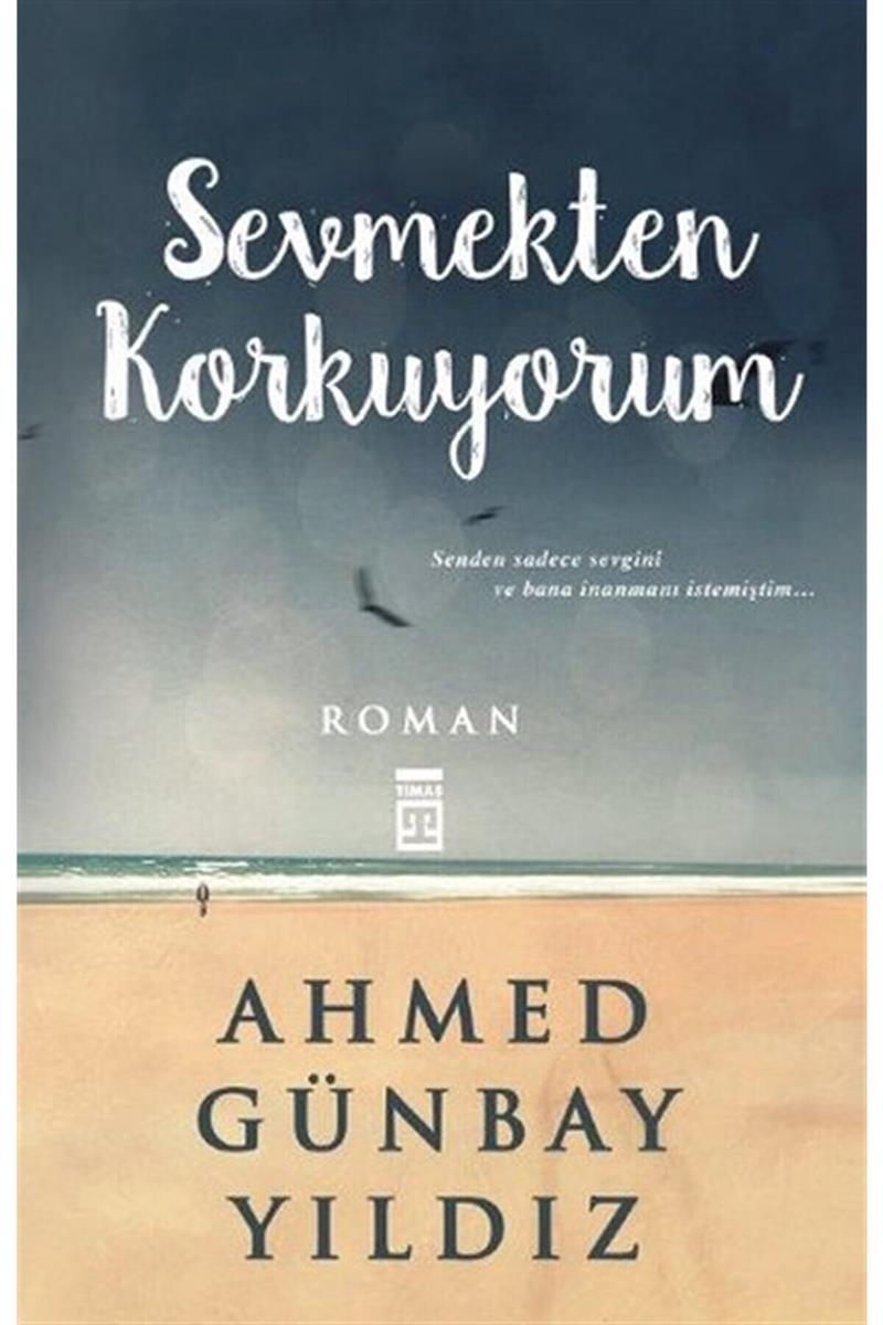 Sevmekten Korkuyorum
