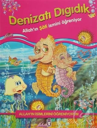 Denizatı Dıgıdık Allah ın Şafi İsmini Öğreniyor Allah ın İsimlerini Öğreniyorum 1