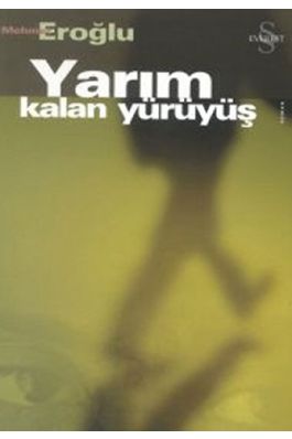 Yarım Kalan Yürüyüş