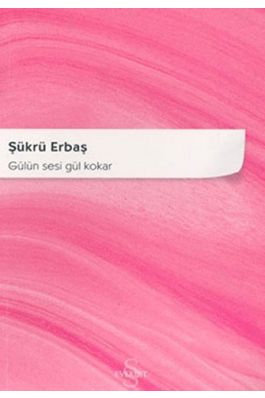 Gülün Sesi Gül Kokar