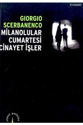 Milanolular Cumartesi Cinayet İşler