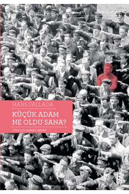Küçük Adam Ne Oldu Sana