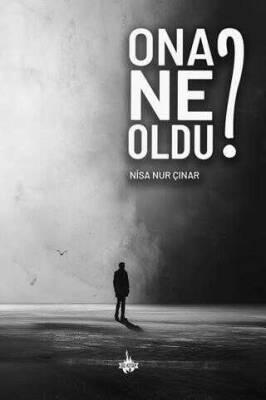 Ona Ne Oldu