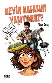 Neyin Kafasını Yaşıyoruz