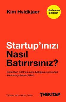 Startup ınızı Nasıl Batırırsınız