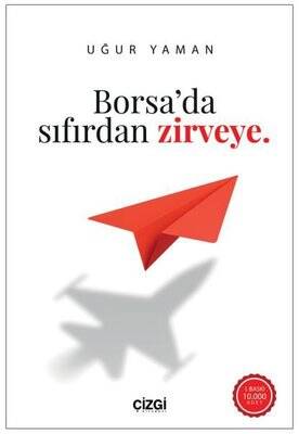 Borsa da Sıfırdan Zirveye