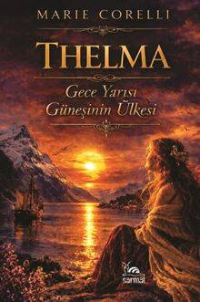 Thelma Gece Yarısı Güneşinin Ülkesi
