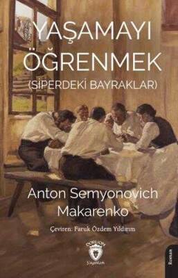 Yaşamayı Öğrenmek Siperdeki Bayraklar