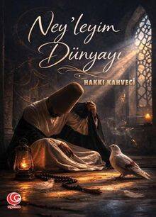 Ney leyim Dünyayı