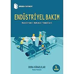 Endüstriyel Bakım Kestirimci Bilimin Temelleri Bora Kirazlılar