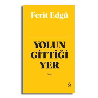 Yolun Gittiği Yer