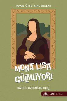 Mona Lisa Gülmüyor