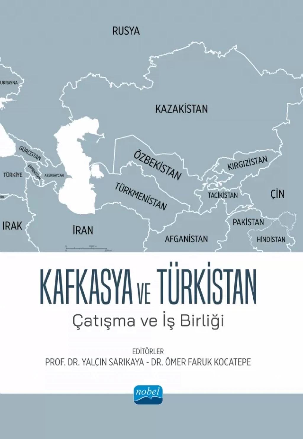 KAFKASYA VE TÜRKİSTAN Çatışma ve İş Birliği