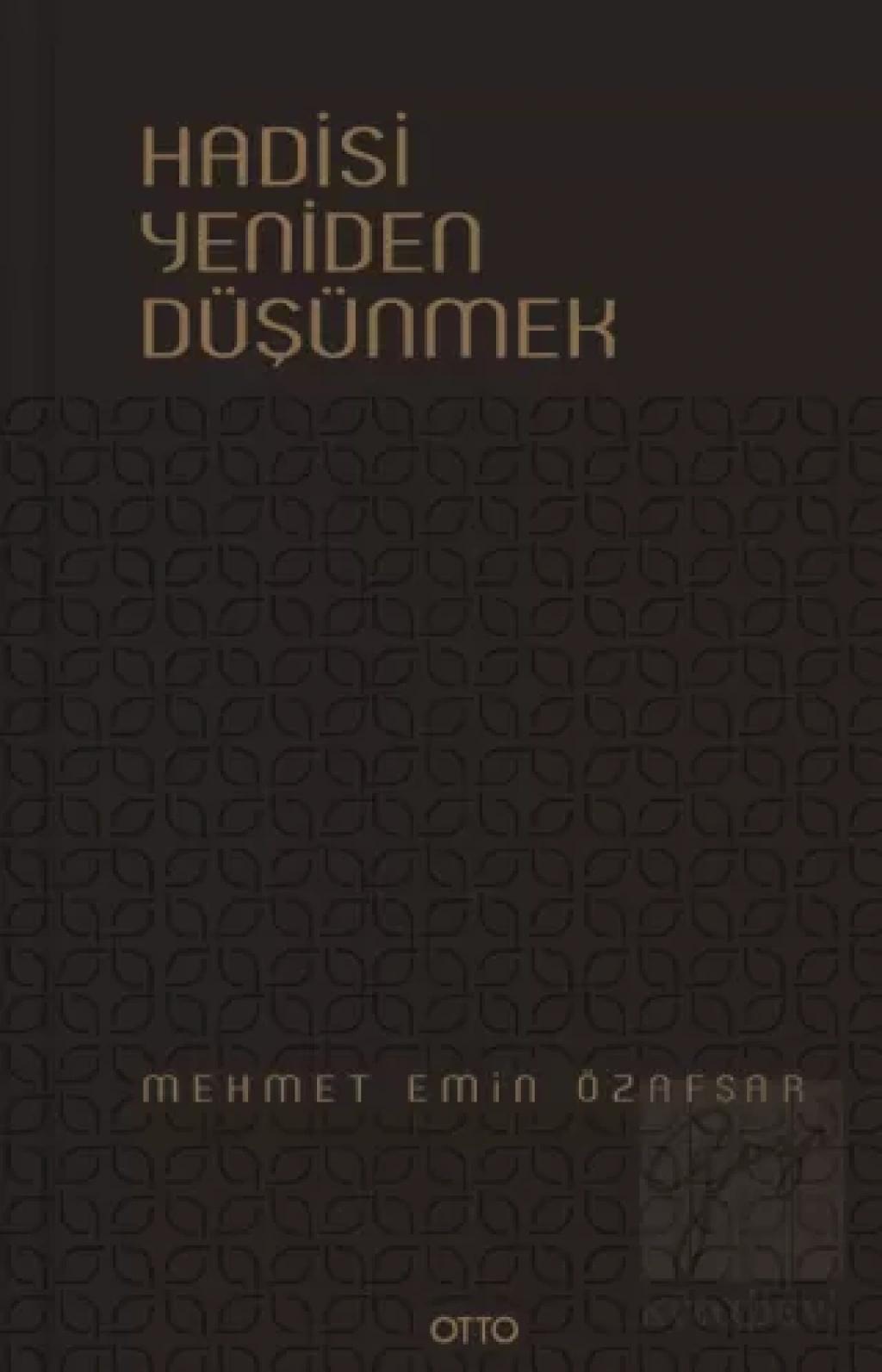 Hadisi Yeniden Düşünmek