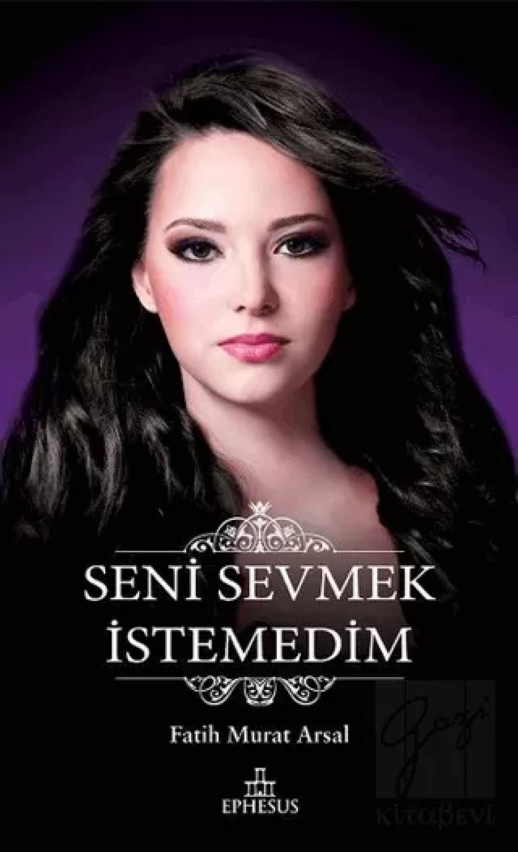 Seni Sevmek İstemedim