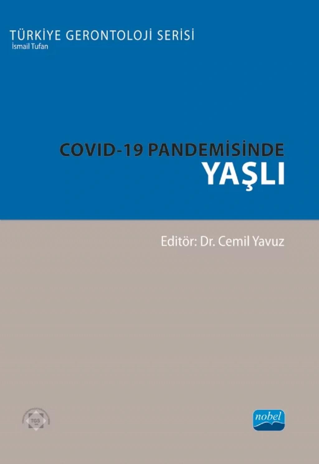 COVID 19 Pandemisinde Yaşlı Türkiye Gerontoloji Serisi