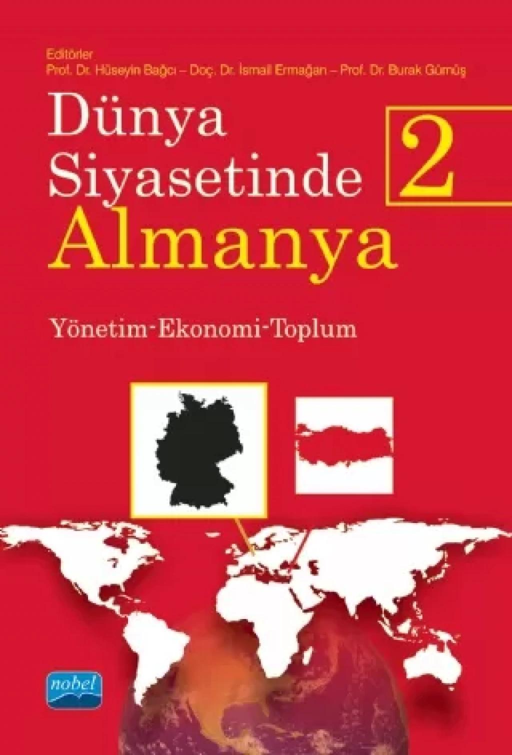 DÜNYA SİYASETİNDE ALMANYA 2 Yönetim Ekonomi Toplum