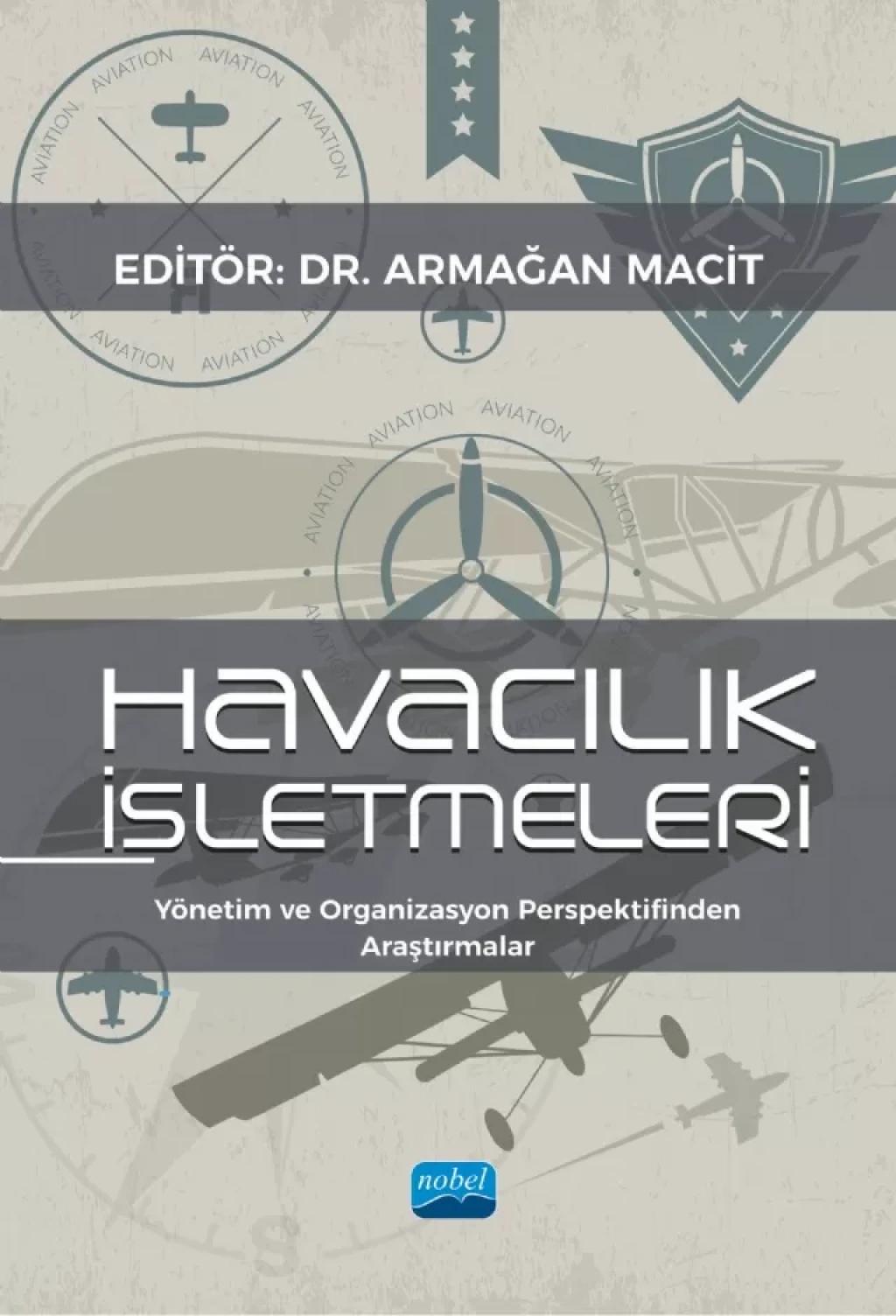 HAVACILIK İŞLETMELERİ Yönetim ve Organizasyon Perspektifinden Araştırmalar