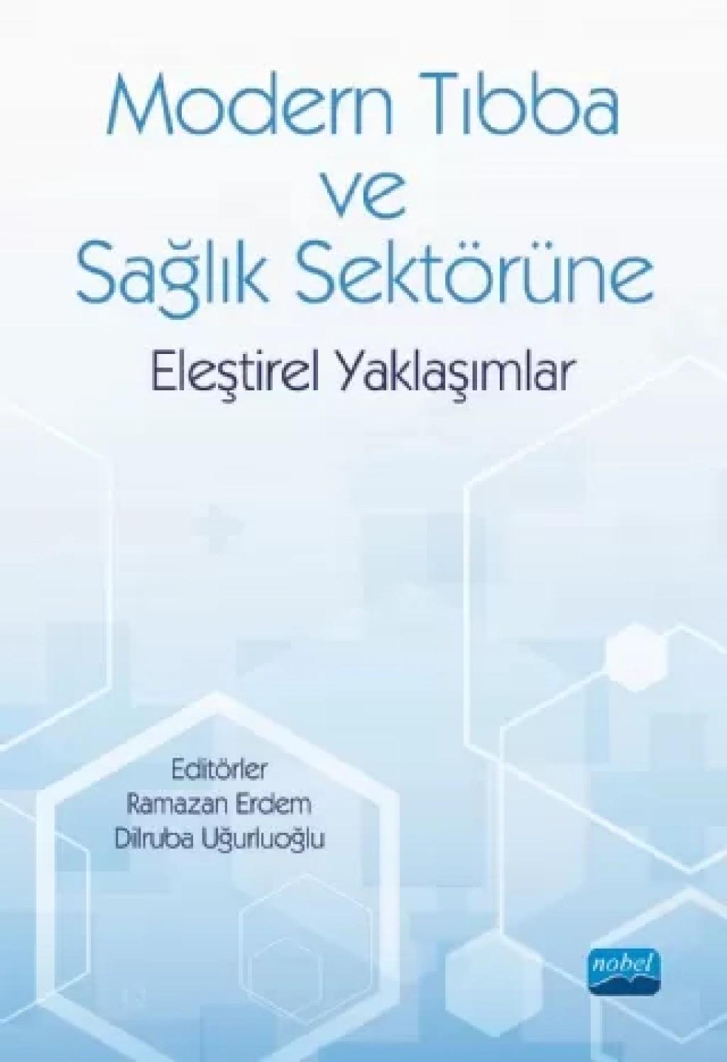 Modern Tıbba ve Sağlık Sektörüne Eleştirel Yaklaşımlar
