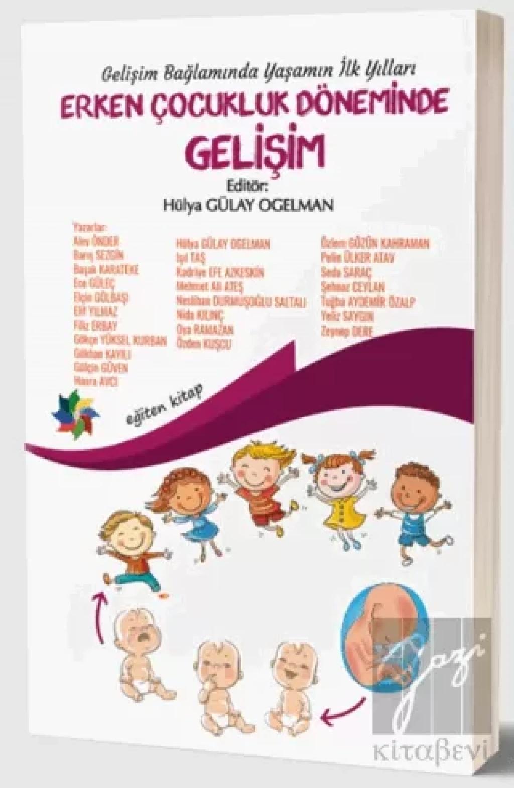 Gelişim Bağlamında Yaşamın İlk Yılları Erken Çocukluk Döneminde Gelişim