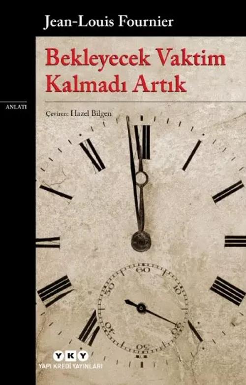 Bekleyecek Vaktim Kalmadı Artık