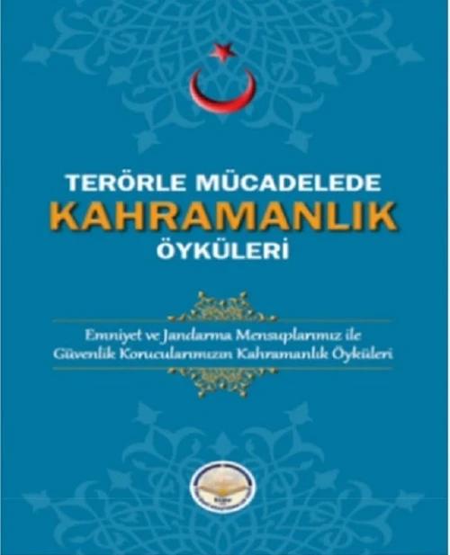 Terörle Mücadelede Kahramanlık Öyküleri