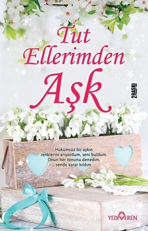 Tut Ellerimden Aşk