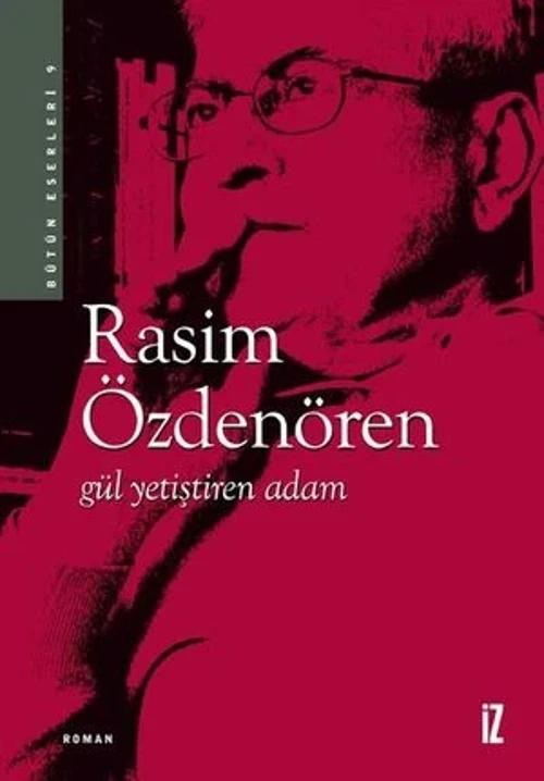 Gül Yetiştiren Adam
