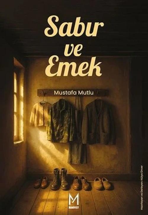 Sabır ve Emek