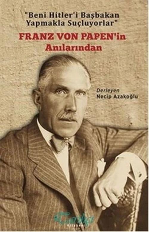 Franz Von Papen in Anılarından