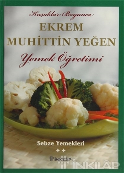 Kuşaklar Boyunca Ekrem Muhittin Yeğen Yemek Öğretimi 2