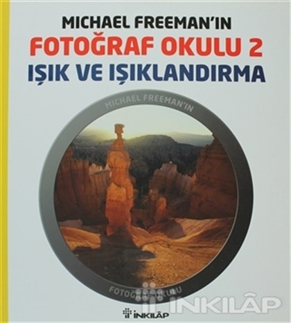Michael Freeman ın Fotoğraf Okulu 2 Işık ve Işıklandırma