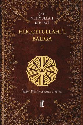 Hüccetullahi l Baliğa 2 Cilt