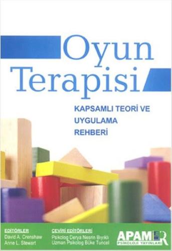 Oyun Terapisi Kapsamlı Teori ve Uygulama Rehberi