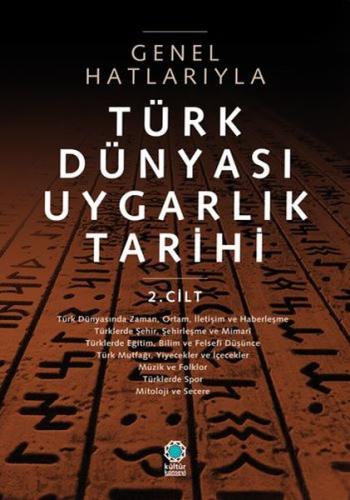 Genel Hatlarıyla Türk Dünyası Uygarlık Tarihi 2 Cilt
