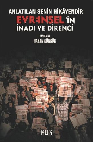 Anlatılan Senin Hikayendir Evrensel in İnadı ve Direnci