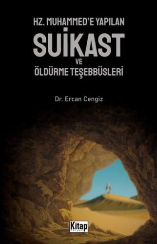 Hz Muhammed e Yapılan Suikast Ve Öldürme Teşebbüsleri