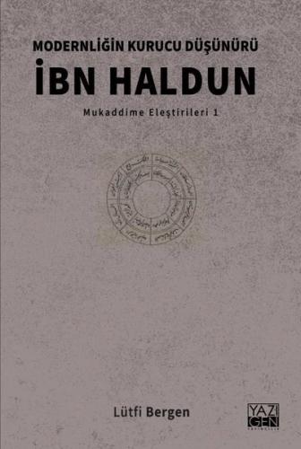 Modernliğin Kurucu Düşünürü İbn Haldun