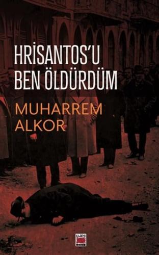 Hrisantos u Ben Öldürdüm