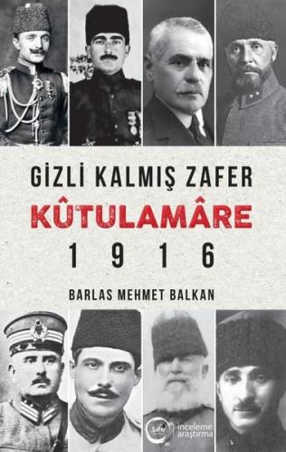 Gizli Kalmış Zafer Kutulamare 1916