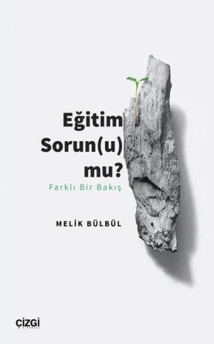 Eğitim Sorunu mu Farklı Bir Bakış