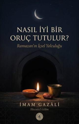 Nasıl İyi Bir Oruç Tutulur