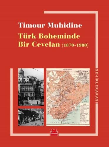 Türk Boheminde Bir Cevelan 1870 1980