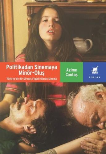 Politikadan Sinemaya Minör Oluş