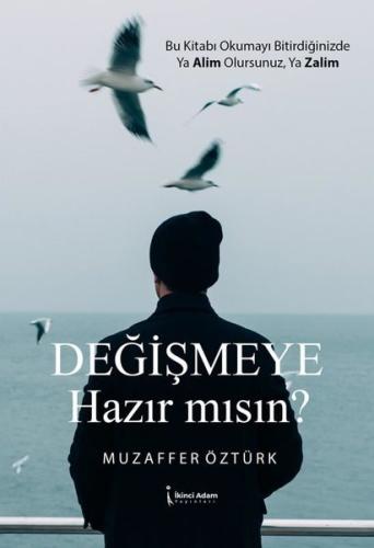 Değişmeye Hazır Mısın