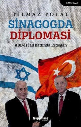 Sinagogda Diplomasi ABD İsrail Hattında Erdoğan