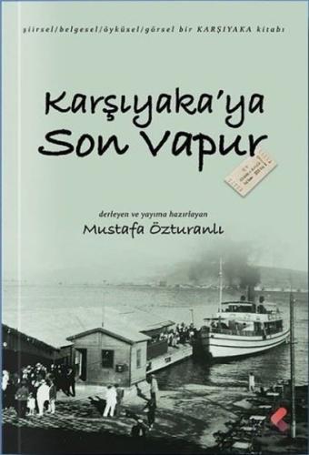 Karşıyaka ya Son Vapur