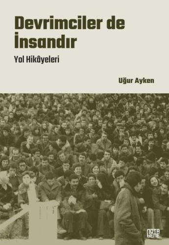 Devrimciler de İnsandır