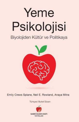 Yeme Psikolojisi Biyolojiden Kültür ve Politikaya